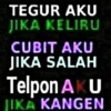 TEGUR AKU JIKA KELIRU CUBIT AKU JIKA SALAH Telpon AKU JIKA KANGEN