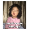 apansih ngechat
mlem² bgini