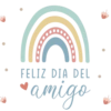 FELIZ DIA DEL • amigo