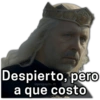 Despierto, pero a que costo