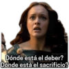 Dónde está el deber? Dónde está el sacrificio?