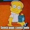 Senta aqui, conta tudo
