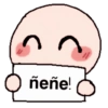 ñeñe!