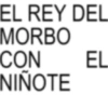 EL REY DEL MORBO CON NIÑOTE EL