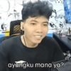 ayangku mana ya?