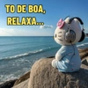 TO DE BOA, RELAXA...