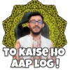 10 TO KAISE HO AAP LOG!