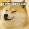 WOH KOI AUR HOGA BRO