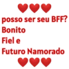 posso ser seu BFF? Bonito Fiel e Futuro Namorado