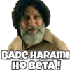 BADE HARAM HO BETA!
