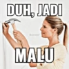 DUH, JADI Oconvort MALU