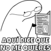 AQUÍ DICE QUE
NO ME QUIERES
