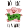 TO DE BACON A VIDA!