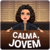 CALMA,
JOVEM