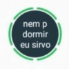 nem p dormir eu sirvo