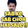 SAB KE
SAB CHOR
HAI SALE!!