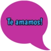 Te amamos!