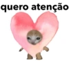 quero atenção