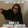 YÖNETİCİ BEY OĞLUM DAİRE 3 TE KADINLARA GÜLÜNÜYOR