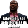 Estoy bien, son solo lágrimas de hombre