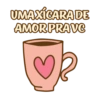 UMA XÍCARA DE AMOR PRAVC