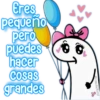 Eres pequeño pero puedes hacer Cosas grandes @rose.stickers1
