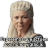 Esperemos que actúen con honor y gracia.
