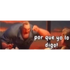 por que yo lo digo!