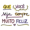 QUE VOCÊ reja sempre MUITO FELIZ
