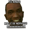 TÔ RINDO MAS É DE NERVOSO KKKKKKKKKKKK