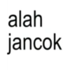 alah jancok