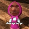 diam aja loh gw