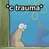 *c trauma*