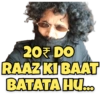 20 DO RAAZ KI BAAT BATATA HU...