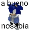a bueno nosabia