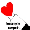 tomà no lo rompas