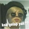 kok gelap yah??