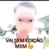 VAI SEM EDIÇÃO MSM
