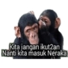 Kita jangan ikut2an Nanti kita masuk Neraka