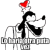 Lo haría otra puta vez