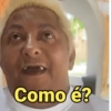 Como é?