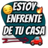 ESTOY
ENFRENTE
DE TU CASA
@OscarVr1830