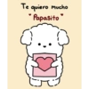 Te quiero mucho "Papasito