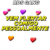 RDS GANG VEM FLERTAR COMIGO PESSOALMENTE