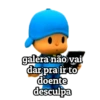 galera não vai dar pra ir to doente desculpa