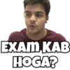 EXAM KAB HOGA?