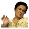 ai eu gostei