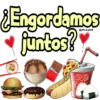 ¿Engordamos juntos?