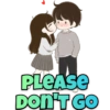 PLEASE DON'T GO