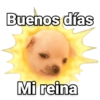 Buenos días Mi reina